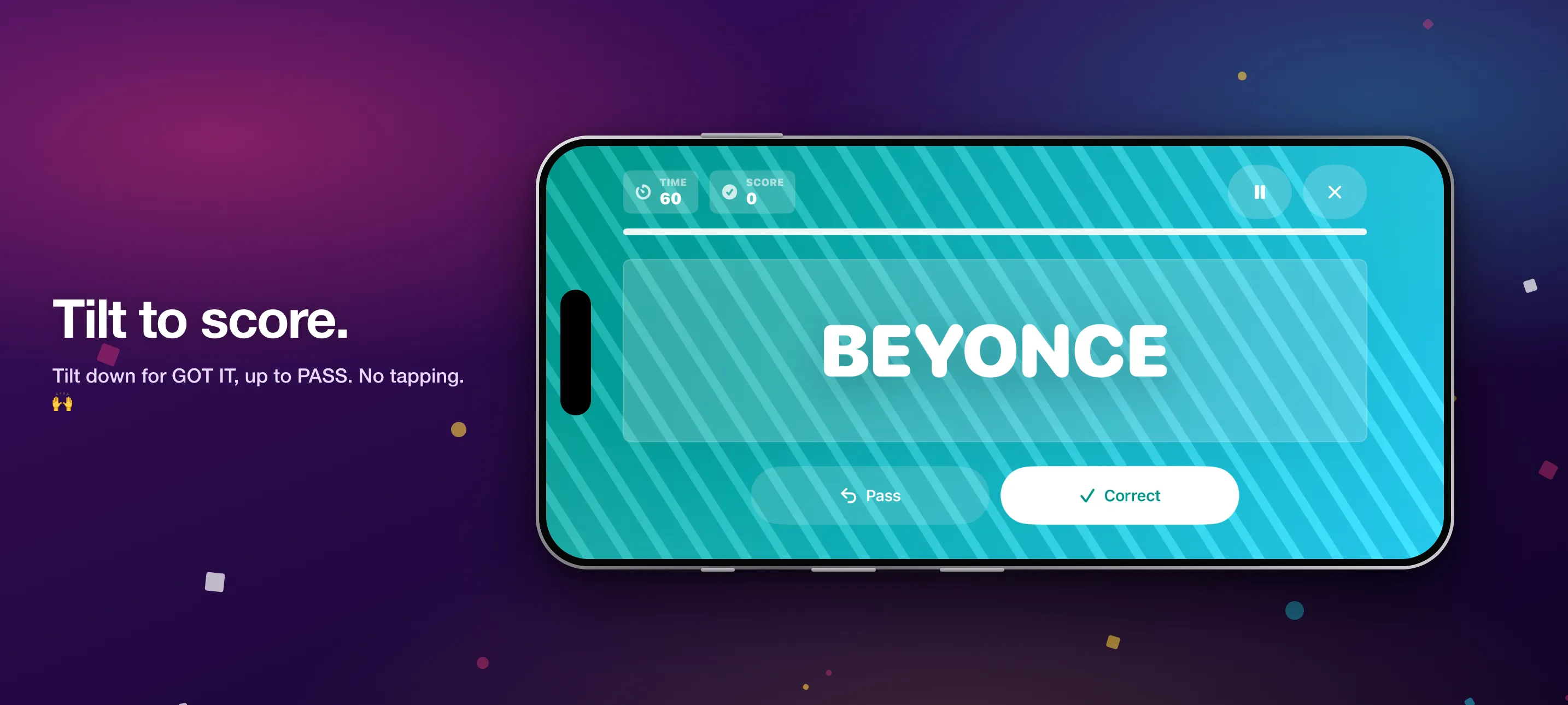 Tilting the phone down to score a correct guess